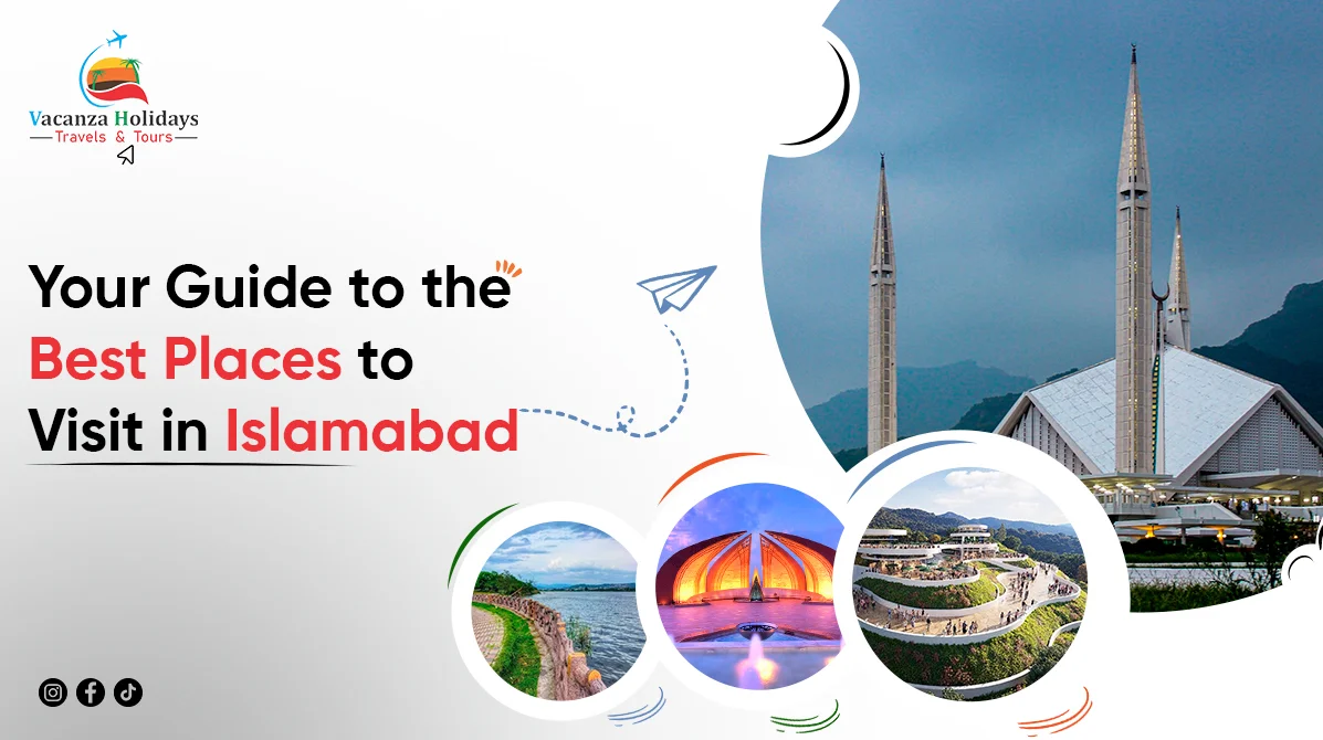 Best Places To Visit In Islamabad | Complete Guide